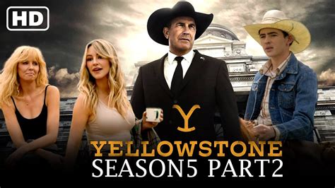 yellowstone season 5 part 2 release news